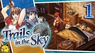 Trails in the Sky: Ep.1 | A New Beginning