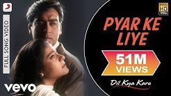 Pyar Ke Liye Video - Dil Kya Kare | Ajay Devgan, Kajol  - Durasi: 4:04. 