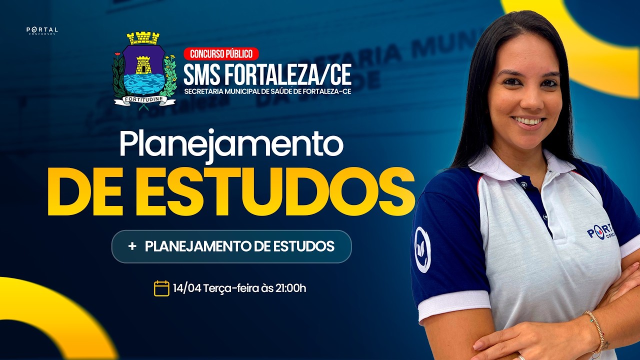 CONCURSO SMS FORTALEZA/CE: PLANEJAMENTO DE ESTUDOS + LANÇAMENTO DO CURSO