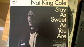 Nat King Cole - Stay As Sweet As You Are
