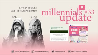 MILLENNIALS UPDATE #33