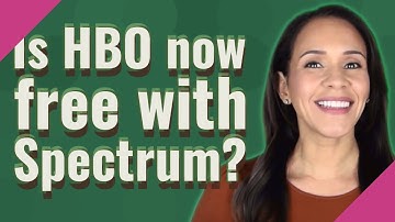 Is HBO now free with Spectrum?