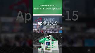 FDSP invites you to attend the IE EXPO Shanghai 2026