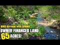 Large 65 Acre Tract  w/ SPRING for only $1,500 Down - Owner Financed Land for Sale