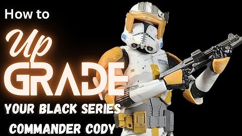 Star Wars Black Series | How to upgrade your Commander Cody figure