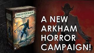 A New Arkham Horror Campaign Announcement!