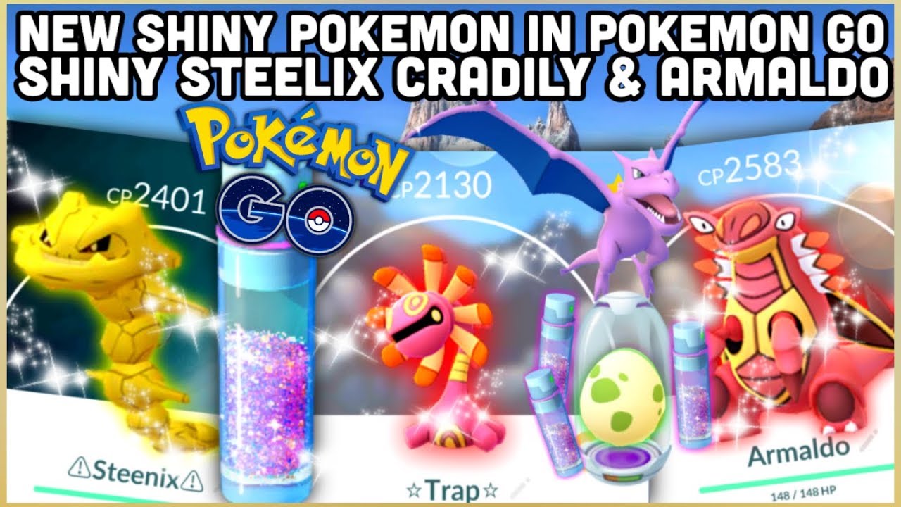 NEW SHINY STEELIX, CRADILY, & ARMALDO IN POKEMON (GO-50) K STARDUST REWARDS & MORE - ADVENTU