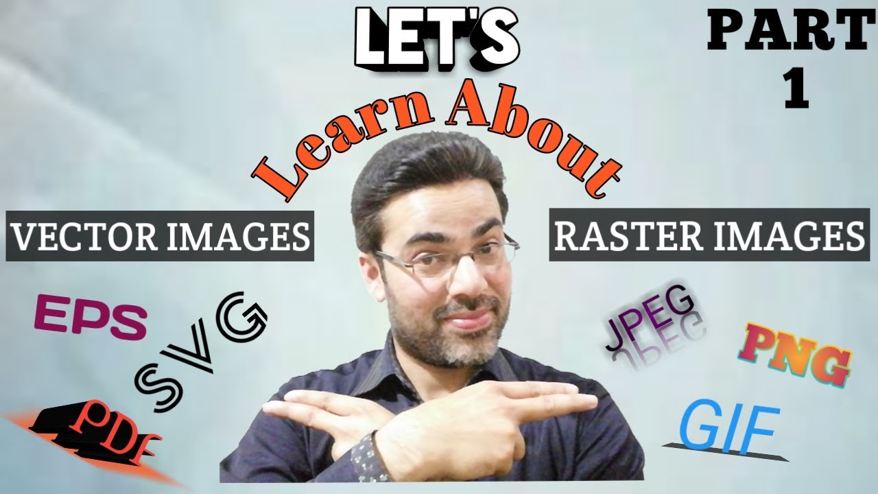 What Are The Raster And Vector Images Or Formats || PART 1