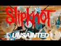 Slipknot  unsainted  josh manuel
