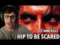 SO MUCH BLOOD! | Ice Nine Kills - &quot;Hip To Be Scared&quot; ft. Jacoby Shaddix | (R E A C T I O N ! ! !)
