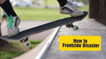 How to Frontside Disaster