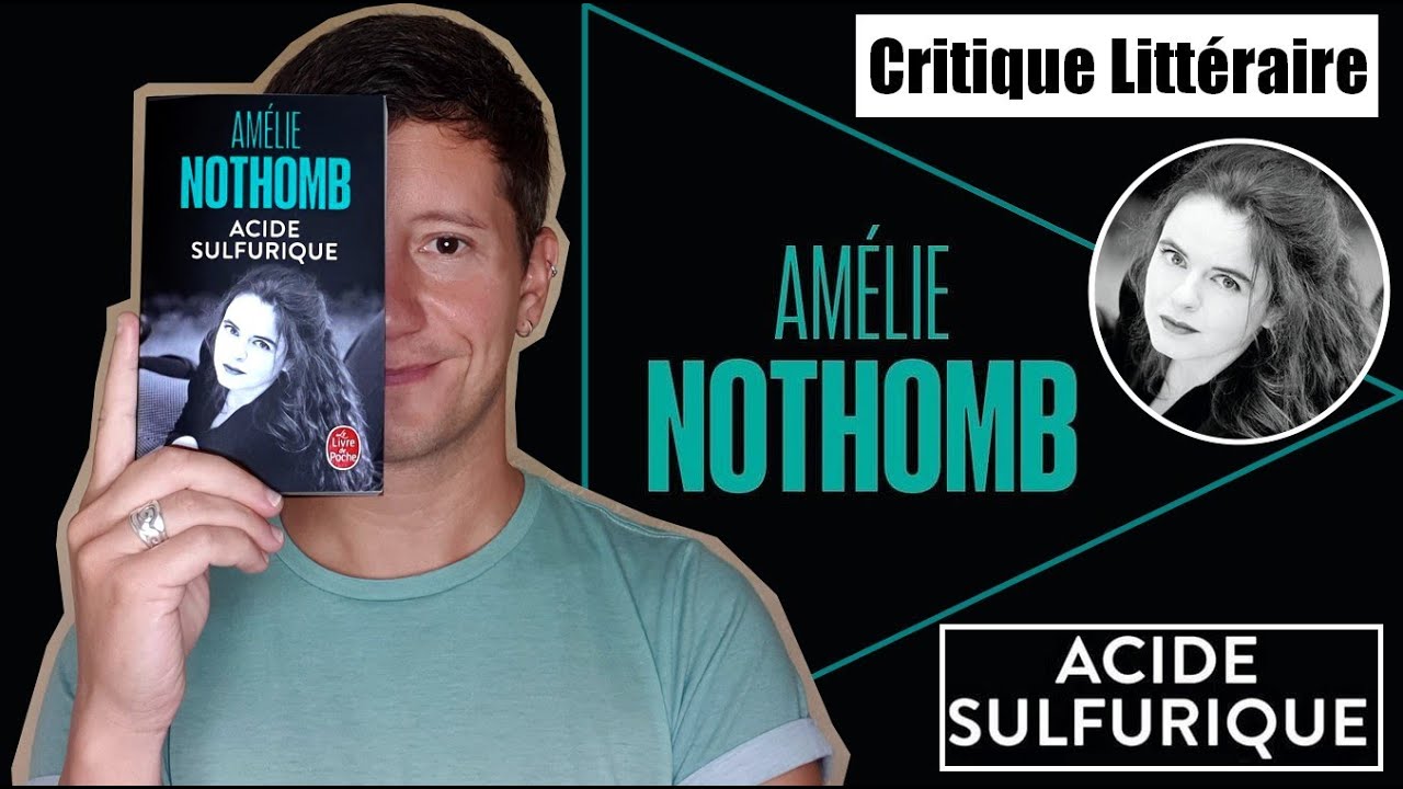 Acide Sulfurique - Amélie Nothomb [Critique littéraire] 