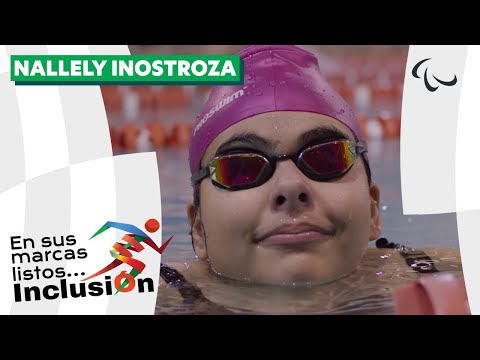 En sus marcas, listos... Inclusión: Nallely Muñoz Inostroza | Paralympic Games