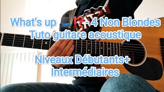 What's Up - 4 Non Blondes - Tuto acoustique niveaux Débutants+ et intermédiaires