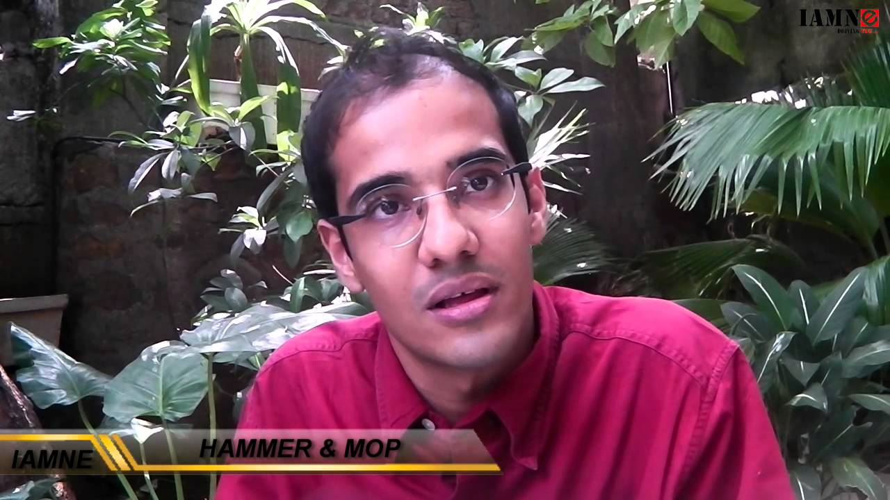 Sushrut Munje- Hammer & Mop