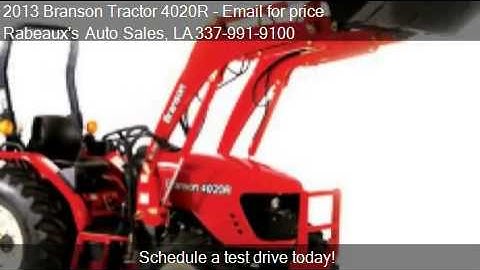 2013 Branson Tractor 4020R 4WD w/Front Loader - for sale in