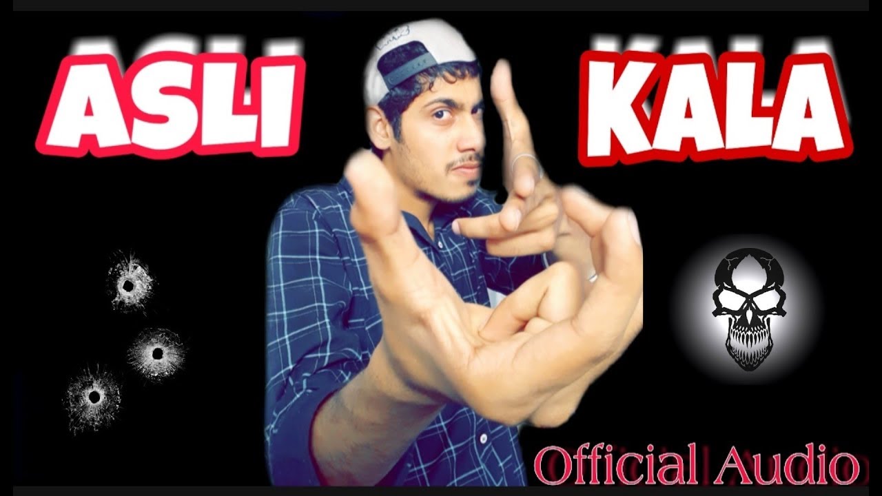 ASLI KALA | Dilkhush Jangid | New Hindi Rap Song | Official Lyrical Video - 2019 | Hip-hop Song