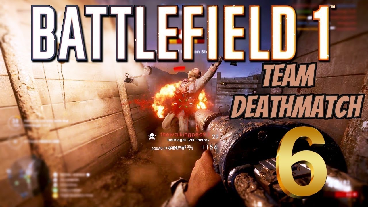 team deathmatch game play Xbox one battlefield 1 #6 - YouTube