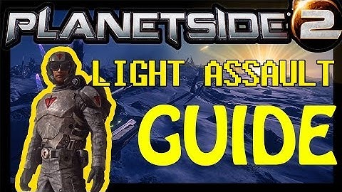 Light assault Guide - Planetside 2 | Badass class