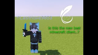 is this the new best minecraft client..