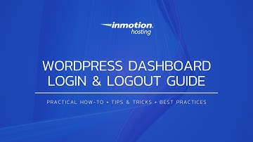 WordPress Dashboard Login and Logout Guide