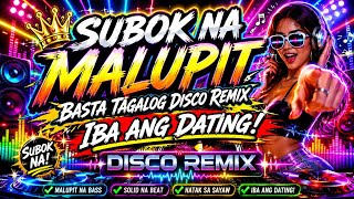 Download lagu SUBOK NA MALUPIT BASTA TAGALOG DISCO REMIX IBA ANG DATING