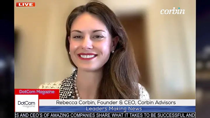 Rebecca Corbin, Founder & CEO, Corbin Advisors, A ...