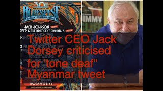 12092018 Twitter CEO Jack Dorsey criticised for 'tone deaf'' Myanmar tweet