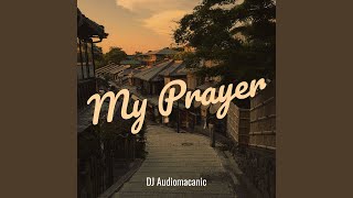 Download Lagu My Prayer MP3