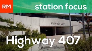 Station Focus | Highway 407 (TTC, GO, YRT) screenshot 2