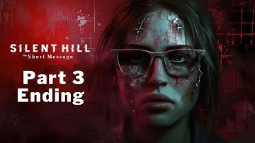 SILENT HILL: The Short Message Walkthrough part 3 Ending ( No commentary)