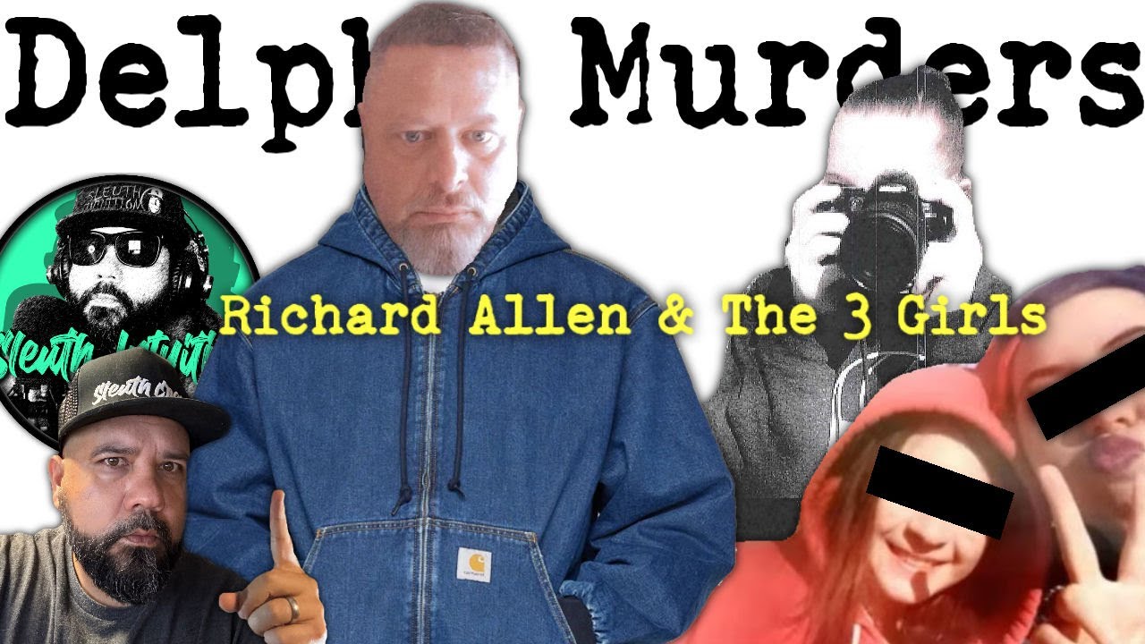 Delphi Murders. Richard Allen & The 3 Girls. - YouTube