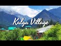 Kalga himachal pradesh  best offbeat location near kasol and tosh