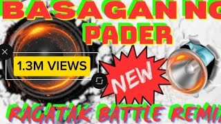 NEW REMIX|✴️BASAGAN NG PADER BASS BOOSTED SOUND REMIX✴️|RAGATAK BATTLE MUSIC BASS BOOSTED 🔊