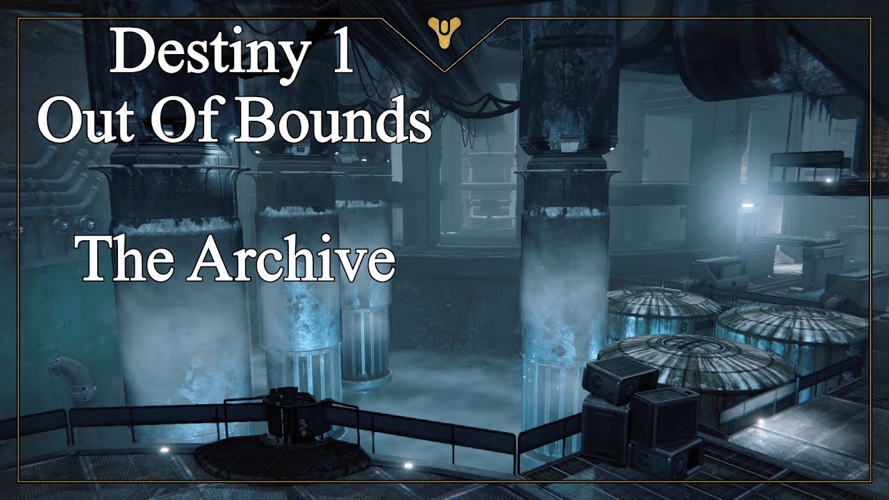 The Archive from Patrol [Reupload] | Destiny 1 OOB