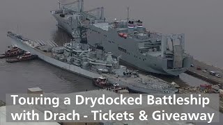 Battleship New Jersey Drydocking  Tours w/Drach, Ticket Giveaway and Meetup! (25th26th May 2024)