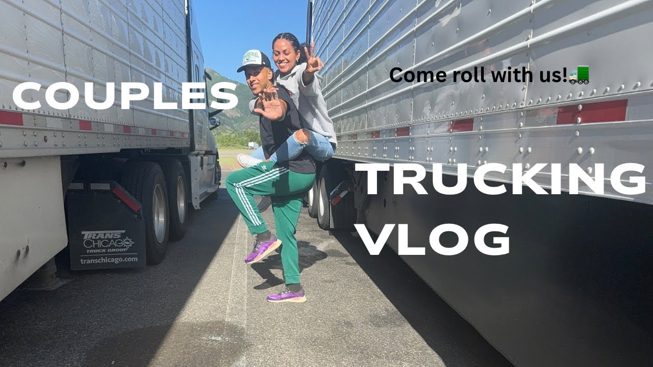 VLOG | Days in the Life as a Young Trucking Couple, Home Time Route ...