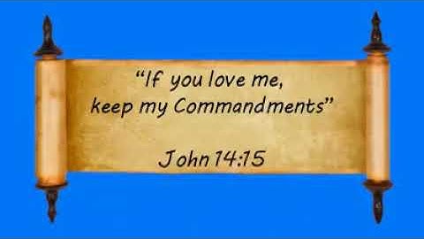 Jesus says: "If ye love Me, keep My commandments."