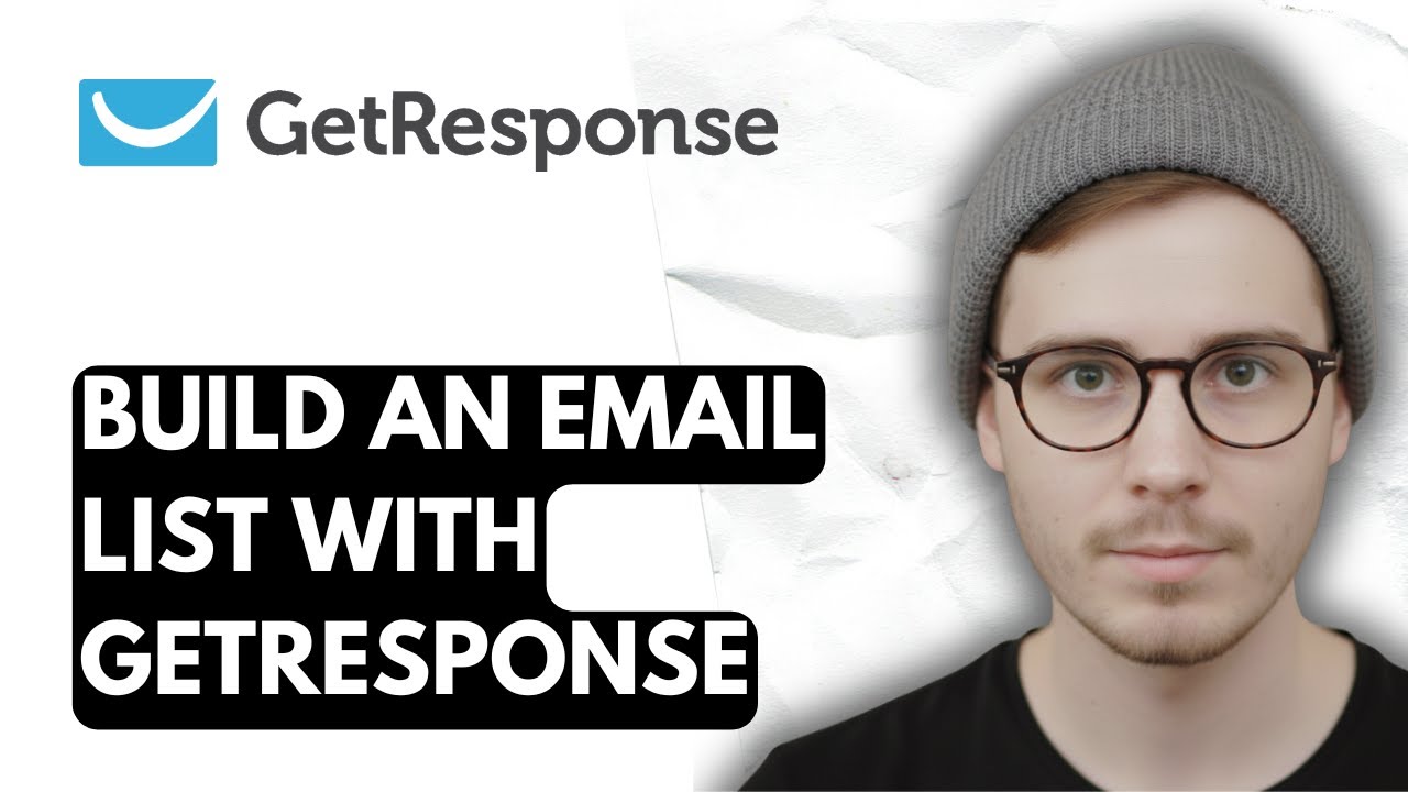 How To Build An Email List With Getresponse [2026 Guide]