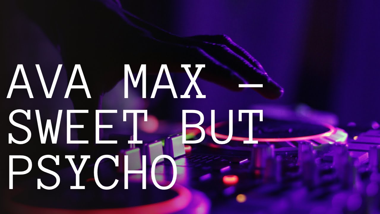 Ava Max - Sweet But Psycho (lyrics)