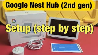 Google Nest Hub (2nd gen): How to Setup (step by step)