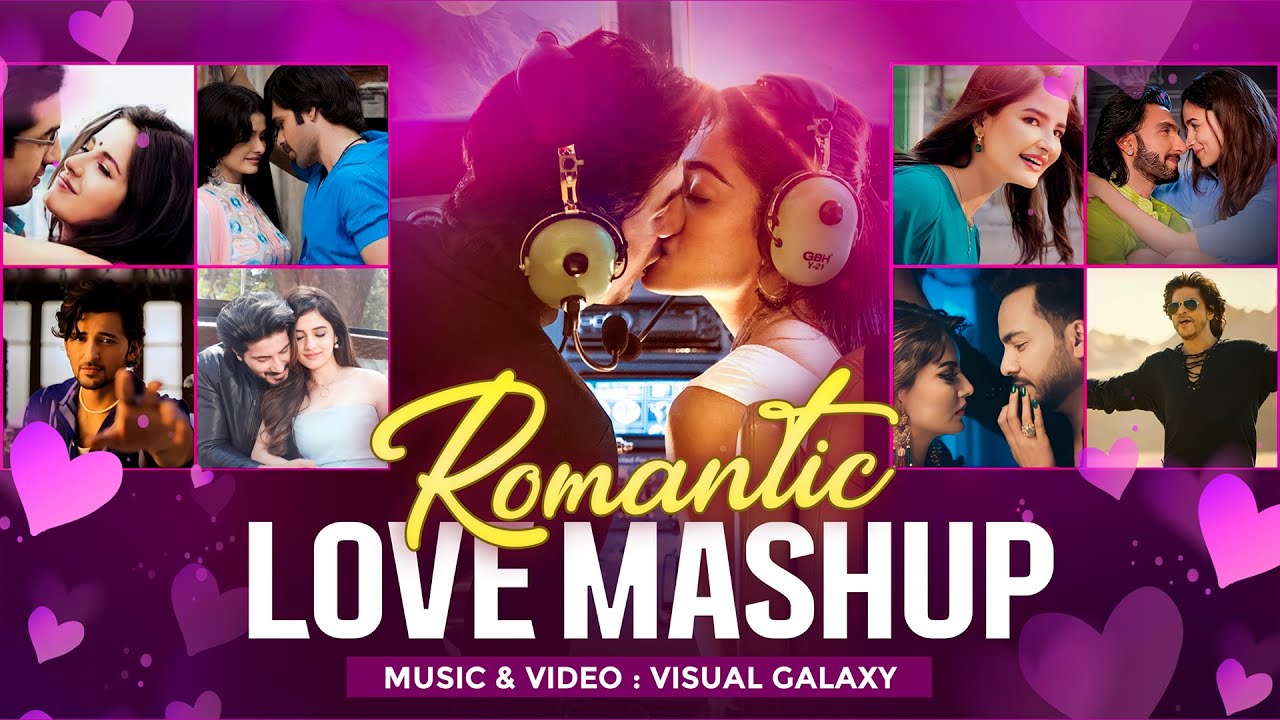 Romantic Road Trip Jukebox  Visual Galaxy  Valentine Mashup 2024  Best Of Arijit Singh Mashup