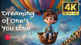 Dreaming of One's You Love - Nursery Rhymes & Kids Songs #LullabySongs #BabySongs #InfantSleepMusic