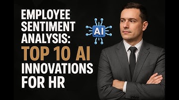 Employee Sentiment Analysis: Top 10 AI Innovations for HR