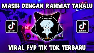 DJ MASIH DENGAN RAHMAT TAHALU BY DJ HAPPY TEAM VIRAL TIKTOK TERBARU 2023