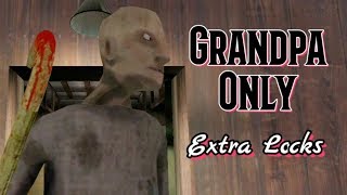 Grandpa Only In Granny Chapter Two With Extra Locks