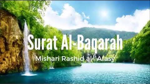 #02 Surah al-Baqarah | Mishary Rashid Alafasy @al-surah