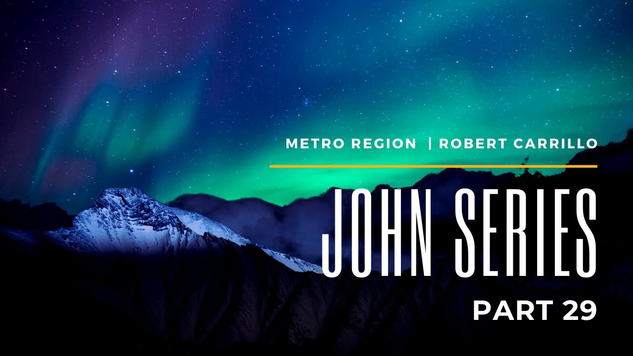 ICOC John Series Part 29 Robert Carrillo YouTube