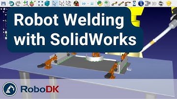 Robot Welding with SolidWorks - RoboDK Plug-In