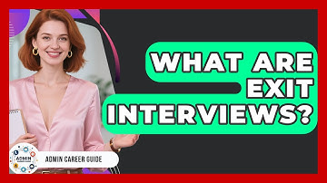 What Are Exit Interviews? - Admin Career Guide